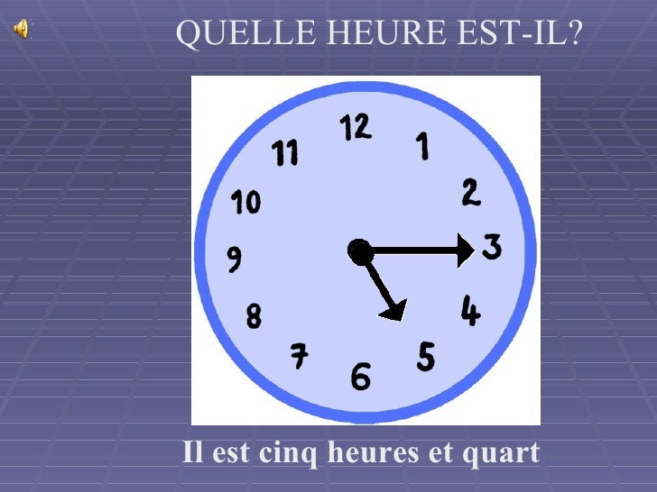 Quelle Heure Est Il