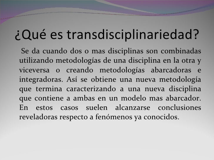 Que pienso sobre Disciplina, inter, multi, pluri y transdisciplinarie…