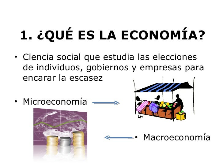 Qué es la economía y cuál es el problema económico Qué es la economía y cuál es el problema económico