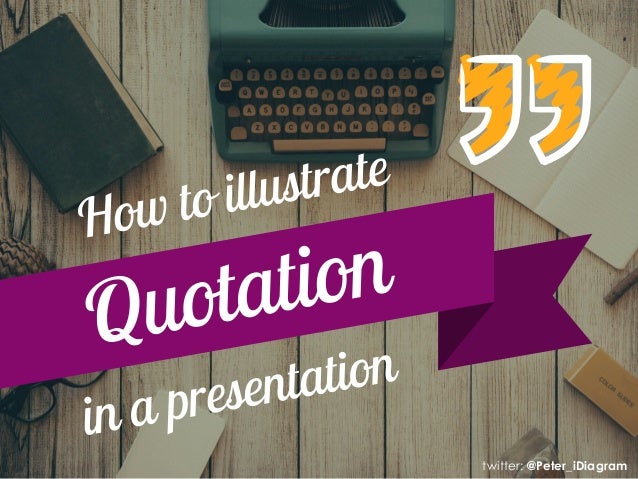 How to illustrate Quotation in a presentation idiagram 