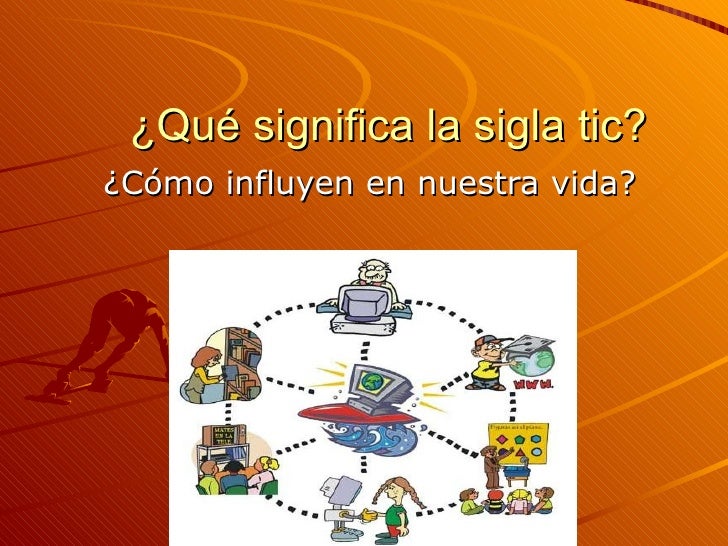 Qué significa la sigla tic