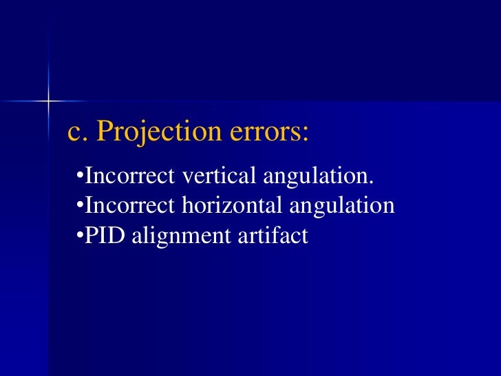 Radiographic errors and artifacts