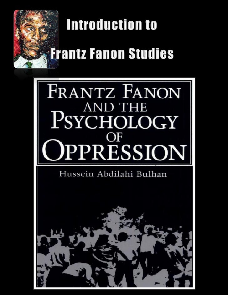 an introduction to the life of frantz fanon a psychiatrist Since his death frantz fanon has been to a general introduction to the main contours of his life the hospital and fanon was a psychiatrist. an introduction to the life of frantz fanon a psychiatrist Since his death frantz fanon has been to a general introduction to the main contours of his life the hospital and fanon was a psychiatrist.