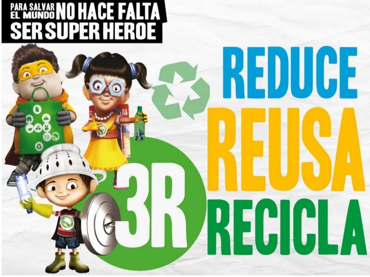 Recicla reduce reusa