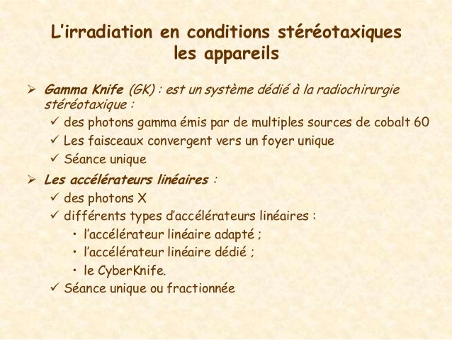 Radiothérapie Stéréotaxique Gamma Knife