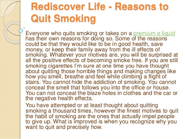 why should i quit smoking essay Essay on persuasive speech outline persuasive speech outline topic: why you should give up smoking proposition: give up smoking and you will save yourself and the others around you and live in a healthy environment. why should i quit smoking essay Essay on persuasive speech outline persuasive speech outline topic: why you should give up smoking proposition: give up smoking and you will save yourself and the others around you and live in a healthy environment.