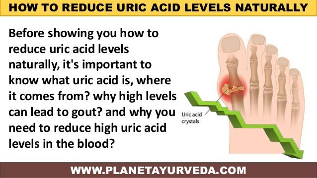 Reduce Uric Acid Level Naturally  Gout Natural Treatment