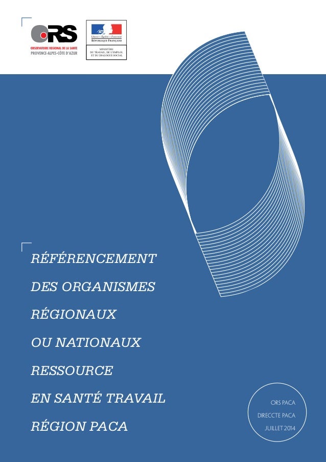 Referencement des organismes ressource en Sante Travail en PACA Referencement des organismes ressource en Sante Travail en PACA