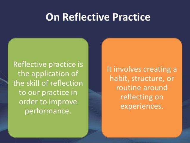 Apply reflective practice critical thinking and analysis in health