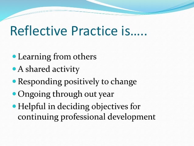 write essay reflective practice Reflection on practice the role of reflective practice what is reflective practice the general aim of all placements is to promote clinical. write essay reflective practice Reflection on practice the role of reflective practice what is reflective practice the general aim of all placements is to promote clinical.