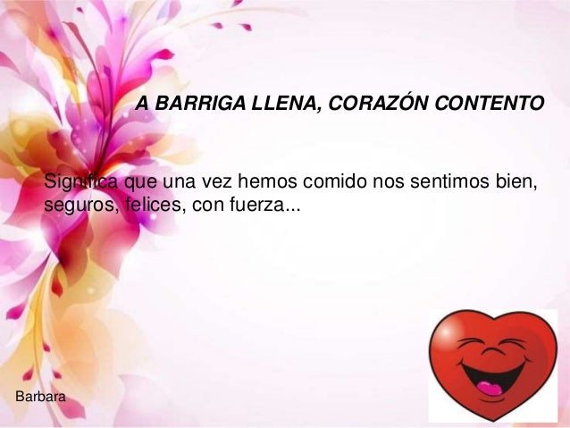 Significado De Barriga Llena Corazón Contento