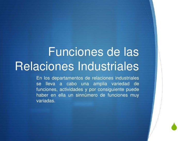 Relaciones industriales, importancia, objetivos y funciones