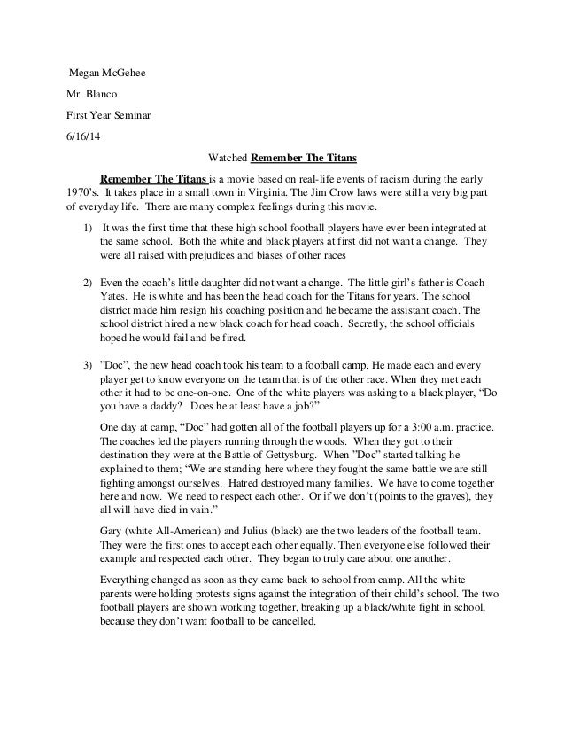 remember the titans reflection This is a worksheet to go along with the movie remember the titans this movie and worksheet are best used during african heritage/black history month, or at any time during the discussion of segregation and integration in the 1960's and 1970's in the american south. remember the titans reflection This is a worksheet to go along with the movie remember the titans this movie and worksheet are best used during african heritage/black history month, or at any time during the discussion of segregation and integration in the 1960's and 1970's in the american south.