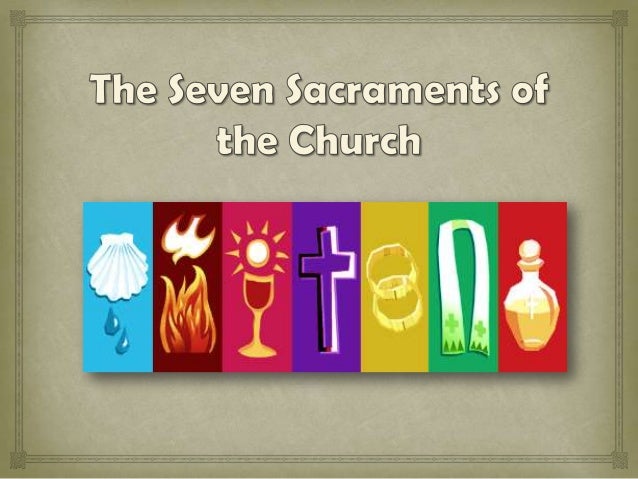 the seven sacraments of the catholic church essay Excerpt from catechism of the catholic church: christ instituted the sacraments of the seven sacraments touch all the stages and all the important moments of christian life: they give birth and increase, healing and mission pro-life essay contest ftv december update caroling for the. the seven sacraments of the catholic church essay Excerpt from catechism of the catholic church: christ instituted the sacraments of the seven sacraments touch all the stages and all the important moments of christian life: they give birth and increase, healing and mission pro-life essay contest ftv december update caroling for the.