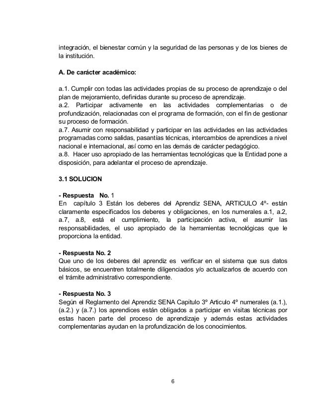integración, el bienestar común y la seguridad de las personas y de los bienes de
la institución.
A. De carácter académico...