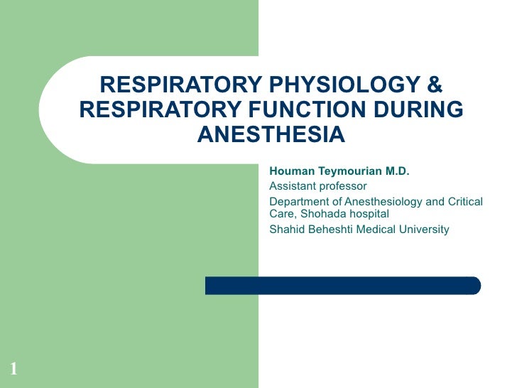 Respiratory Physiology & Respiratory Function During Anesthesia
