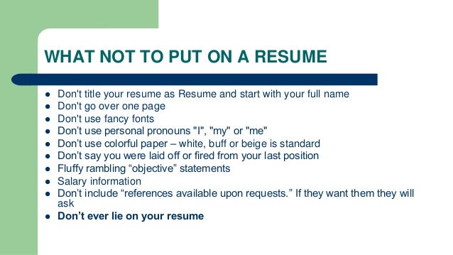 what not to include in a resumes