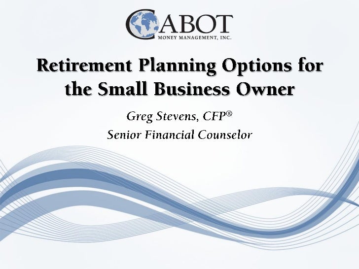 Retirement Plans For Small Business Owners