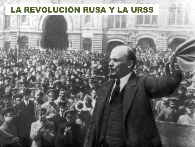 La Revolución Rusa Y La Urss