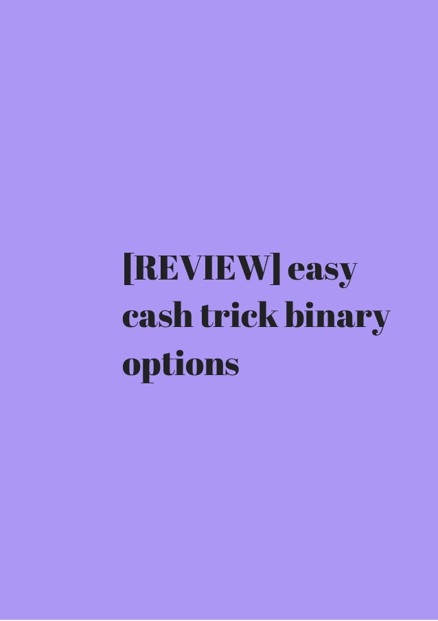 tricks earnings on binary options