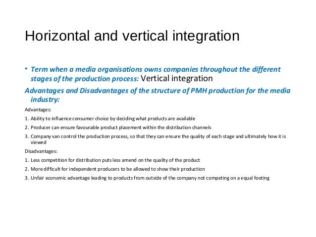 advantages and disadvantages of horizontal integration advantages and disadvantages of horizontal integration