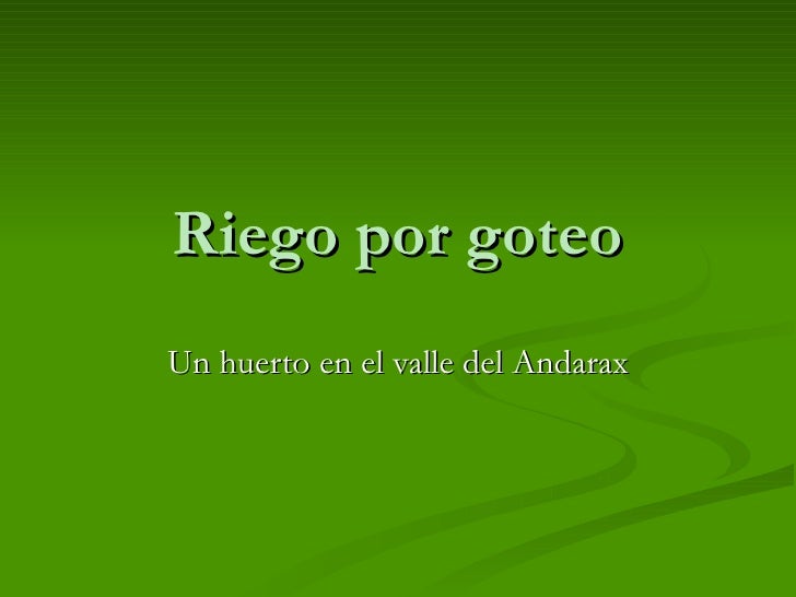 INSTALACION RIEGO POR GOTEO instalacion riego por goteo: