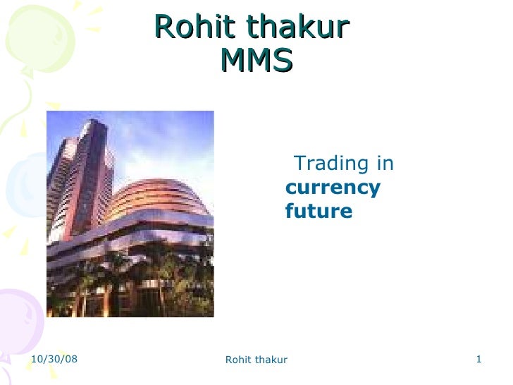 currency futures trading in india.ppt