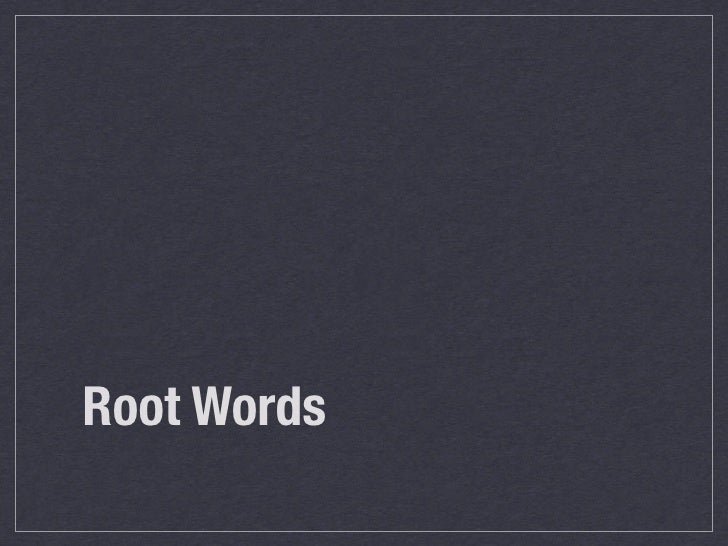 Root Words