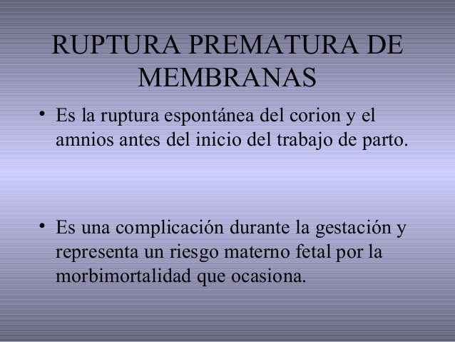 Ruptura prematura de membranas ovulares