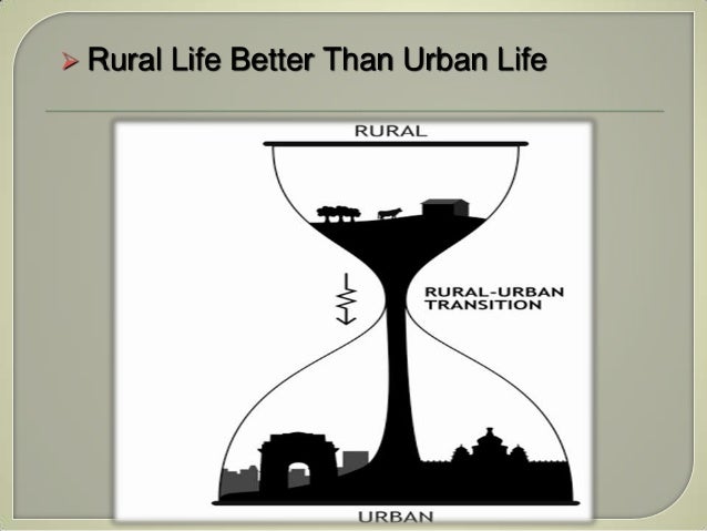 essay urban life is better than rural life