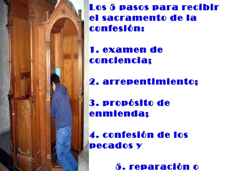 Sacramento de la confesión,o la reconciliación o la penitencia