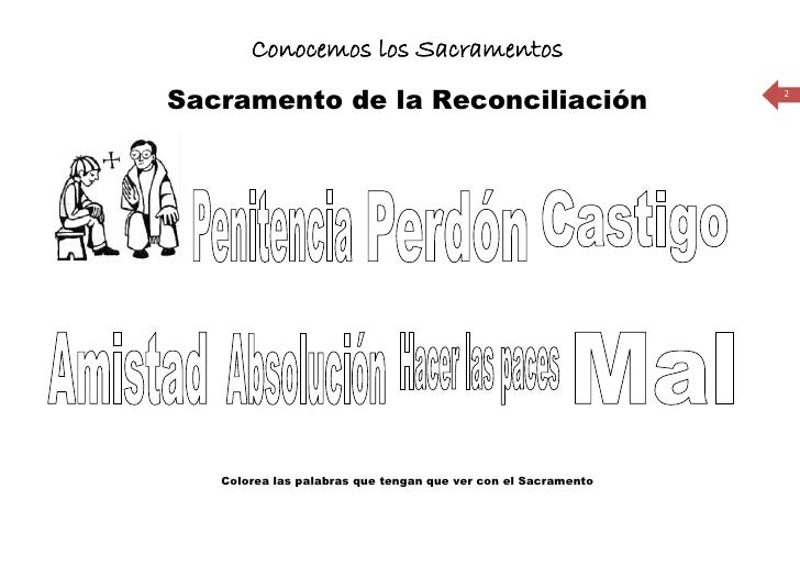 Conocemos los Sacramentos
Sacramento de la Reconciliación 2
Colorea las palabras que...