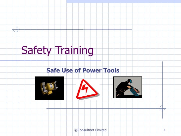 Safe use of power tools