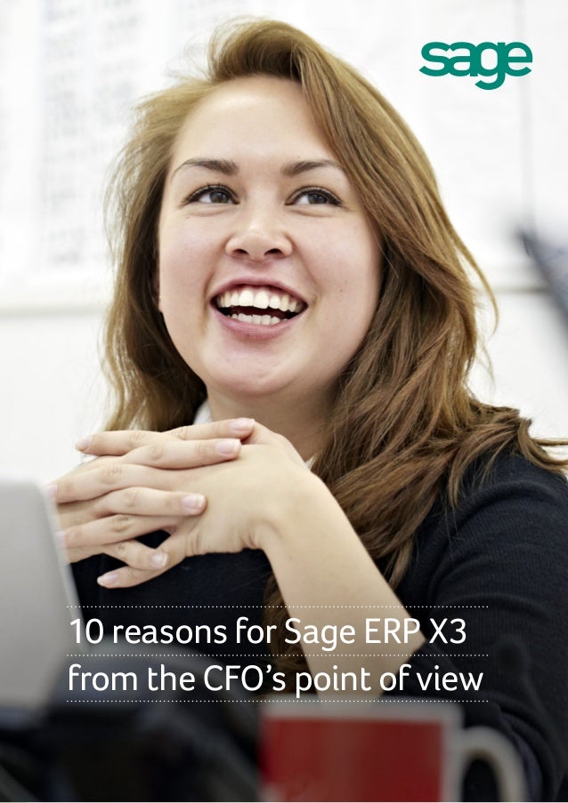 10 reasons for Sage ERP X3 from the CFO&#39;s point of view ... - 10-reasons-for-sage-erp-x3-from-the-cfos-point-of-view-1-638
