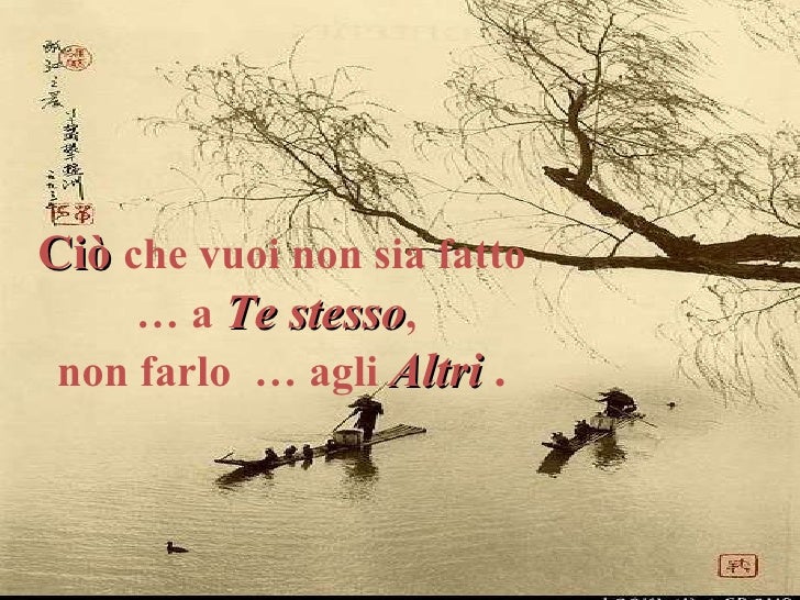 Non Fare Cio Che Non Vuoi Sia Fatto A Te