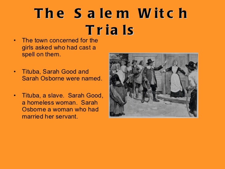 the story of tituba and the salem witch trials Six women of salem: the untold story of the accused and their accusers in the salem witch trials buy related content unraveling the many mysteries of tituba, the. the story of tituba and the salem witch trials Six women of salem: the untold story of the accused and their accusers in the salem witch trials buy related content unraveling the many mysteries of tituba, the.