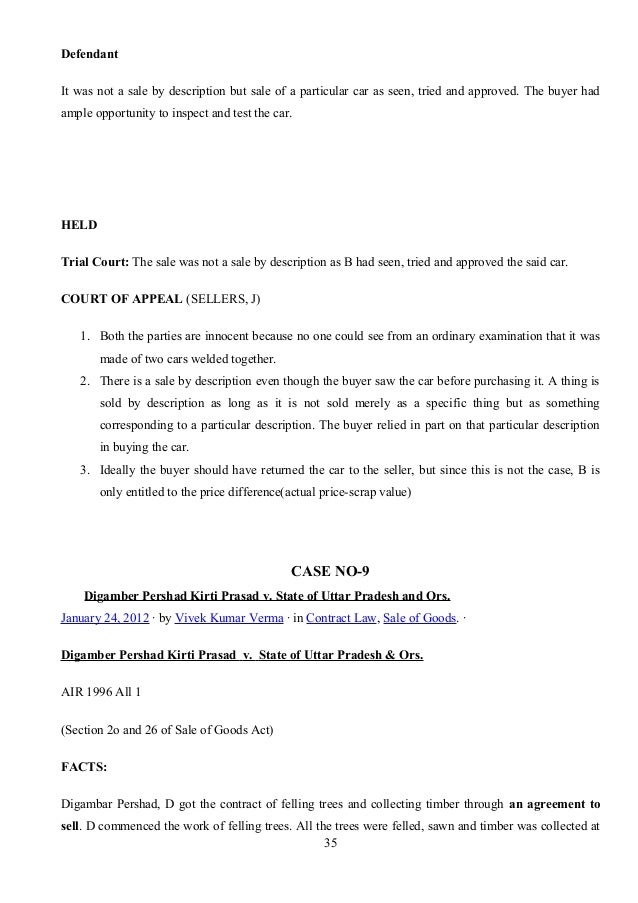 case study related to sale of goods act 1930 The case for a breach of contract in this situation relates to the sale of goods act 1979 which applies to the concept of sales made in the course of a business. case study related to sale of goods act 1930 The case for a breach of contract in this situation relates to the sale of goods act 1979 which applies to the concept of sales made in the course of a business.