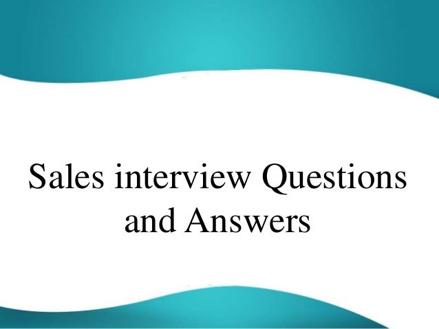 sales questions and answers sales questions and answers