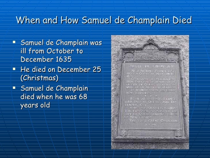 biography on samuel champlain essay Immediately download the samuel de champlain summary, chapter-by-chapter analysis, book notes, essays, quotes, character descriptions, lesson plans, and more. biography on samuel champlain essay Immediately download the samuel de champlain summary, chapter-by-chapter analysis, book notes, essays, quotes, character descriptions, lesson plans, and more.