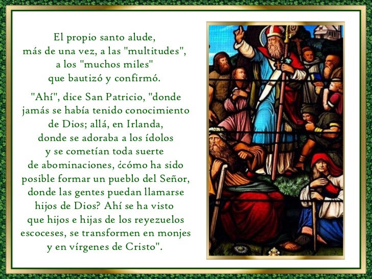 El propio santo alude, más de una vez, a las "multitudes", a los "muchos miles" que bautizó y confi...