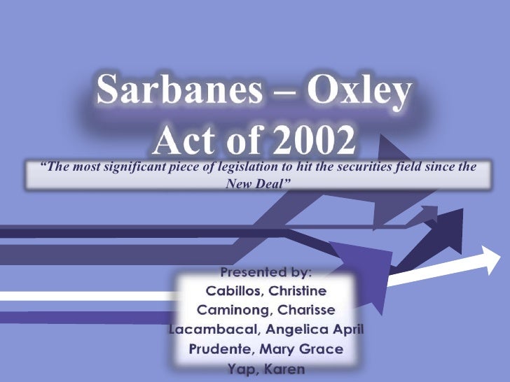 sarbanes-oxley act of 2002 essay sarbanes-oxley act of 2002 essay