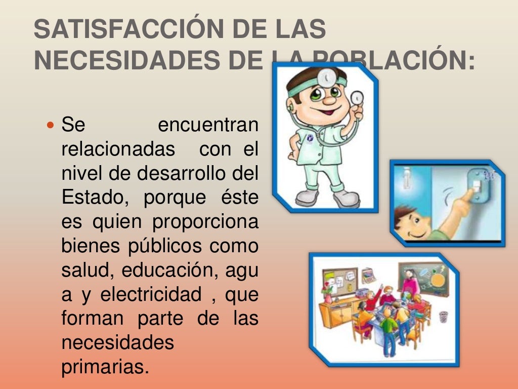 Satisfacción de las necesidades básicas de