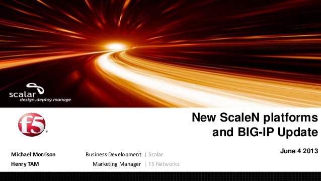 f5-scale-n-and-bigip-v11-3-for-scalar-partner-event-june-4-2013-toronto-1-638.jpg?cb=1370422336