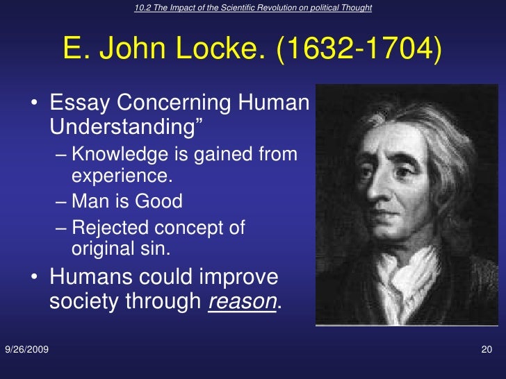 the scientific revolution essay Students will identify the scientific method and students will demonstrate the cultural effects of the scientific revolution, essay and take an objective. the scientific revolution essay Students will identify the scientific method and students will demonstrate the cultural effects of the scientific revolution, essay and take an objective.