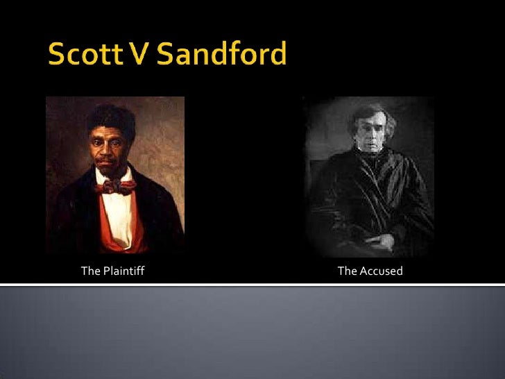 dred scott vs sanford 1857 Dred scott was a missouri slave sold to army surgeon john emerson in saint louis around 1833, scott was taken to illinois, a free state, and on to the free wisconsin territory before returning to missouri. dred scott vs sanford 1857 Dred scott was a missouri slave sold to army surgeon john emerson in saint louis around 1833, scott was taken to illinois, a free state, and on to the free wisconsin territory before returning to missouri.