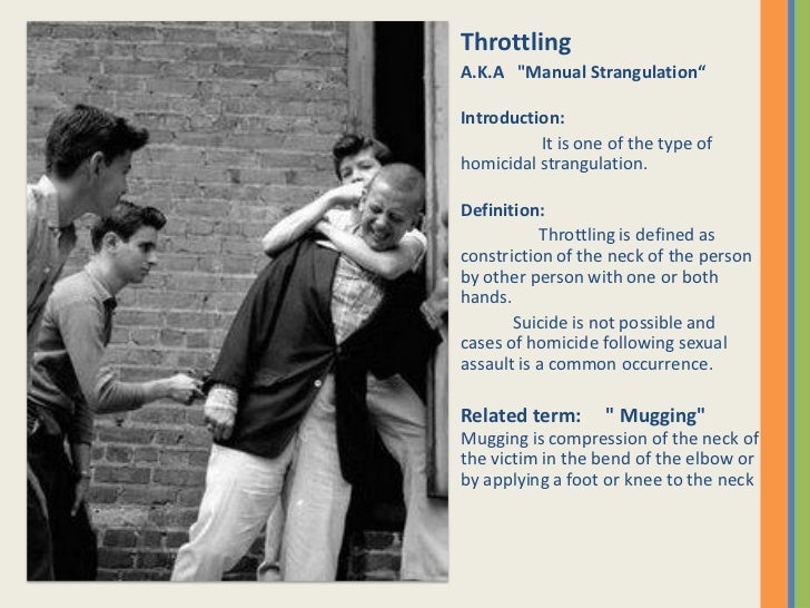 Throttling, Choking and environmental asphyxia