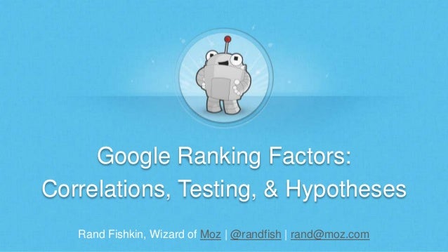 Google Ranking Factors 2014: Correlations, Testing, & Hypotheses