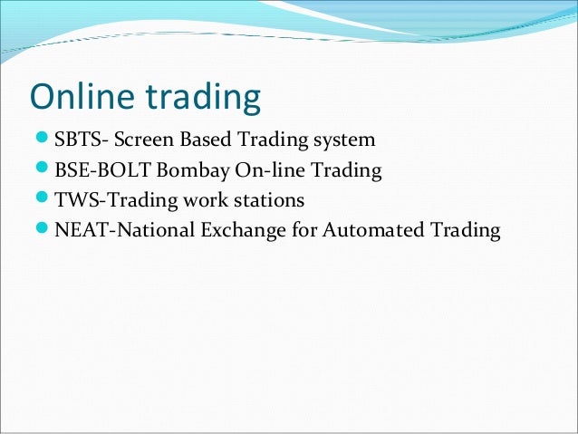 Bse online trading system meaning