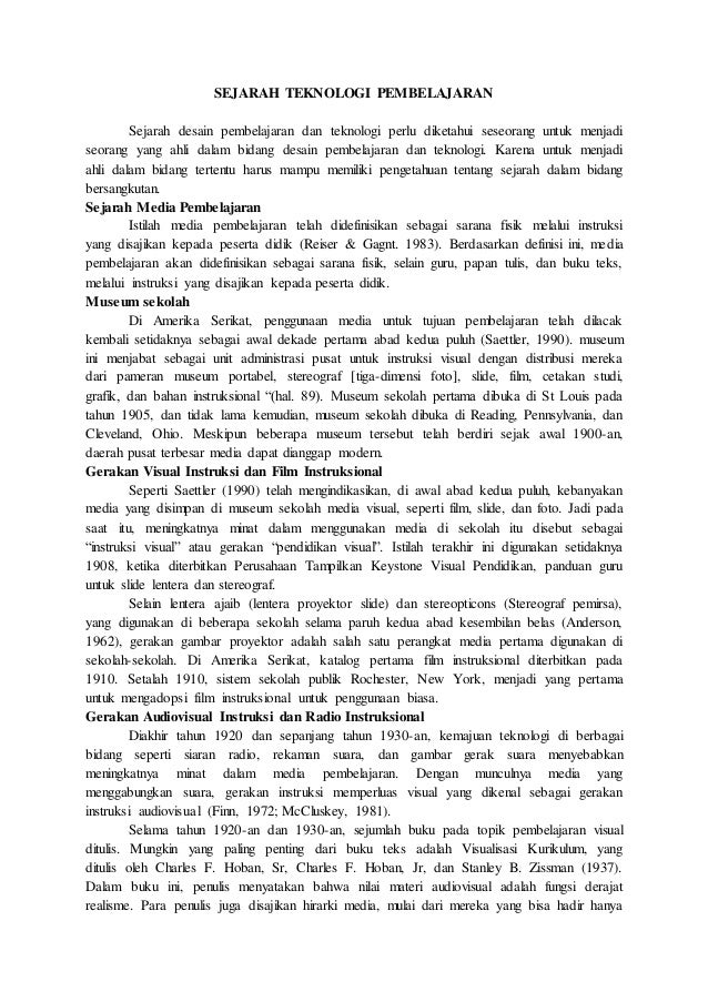 SEJARAH TEKNOLOGI PEMBELAJARAN 
Sejarah desain pembelajaran dan teknologi perlu diketahui seseorang untuk menjadi 
seorang...