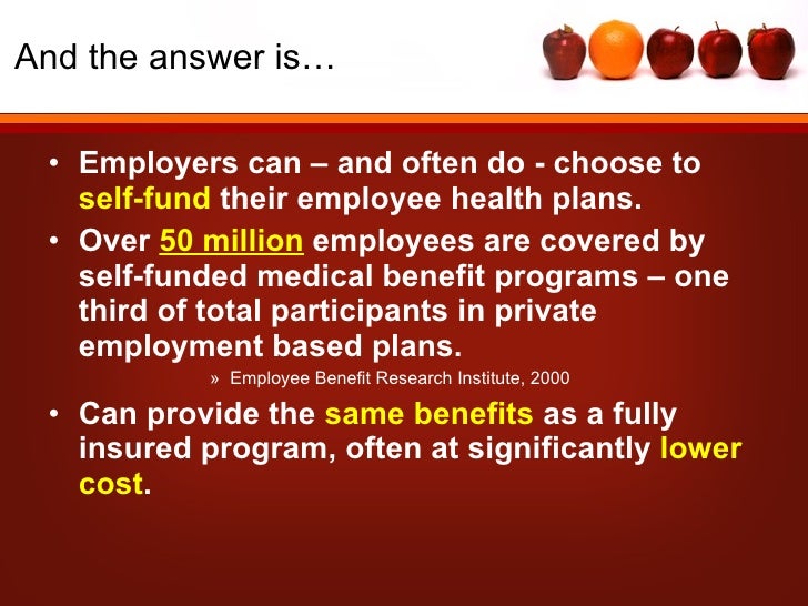 Self Funded Health Plans 101 Self Funded Health Plans 101